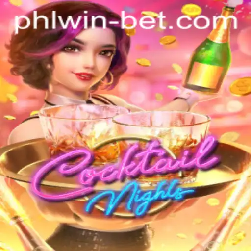 Exploring the Exciting World of CocktailNights at Phlwin Casino