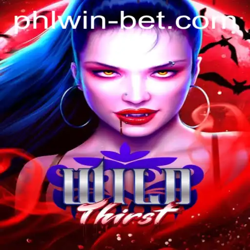 Exploring WildThirst: The Exciting New Addition to Phlwin Casino